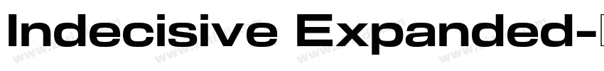 Indecisive Expanded字体转换 Indecisive Expanded字体转换